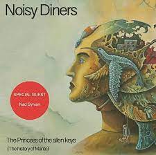 Noisy Diners – The Princess Of The Allen Keys (The History Of Manto)  CD, Album, Stéréo, Digipack