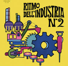 Alessandro Alessandroni ‎– Ritmo Dell'industria N.2  Vinyle, LP, Édition limitée, Réédition