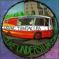 Ozric Tentacles ‎– Live Underslunky  CD, Album, Réédition