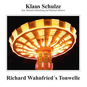 Klaus Schulze feat. Manuel Göttsching and Michael Shrieve – Richard Wahnfried's Tonwelle  Vinyle, LP, Album, 45RPM, Réédition