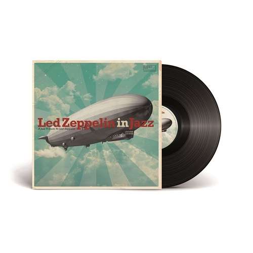 Artistes Divers - Led Zeppelin In Jazz ( A Jazz Tribute To Led Zeppelin )  Vinyle, LP, Album, Réédition